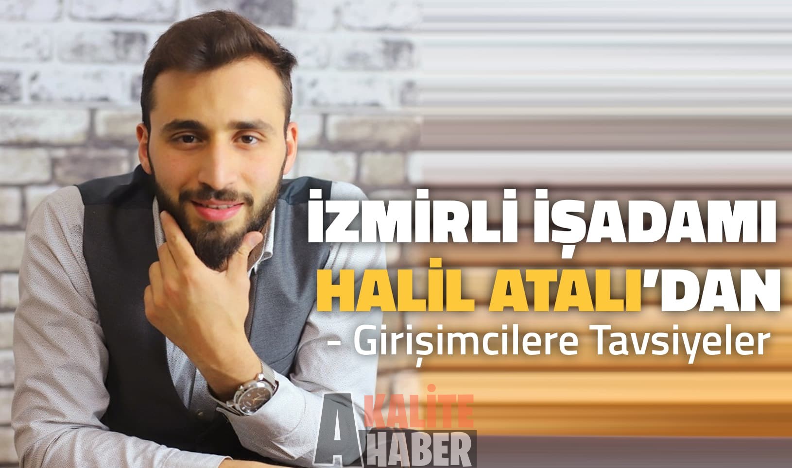 İzmirli İşadamı Halil Atalı’dan Girişimcilere Tavsiyeler