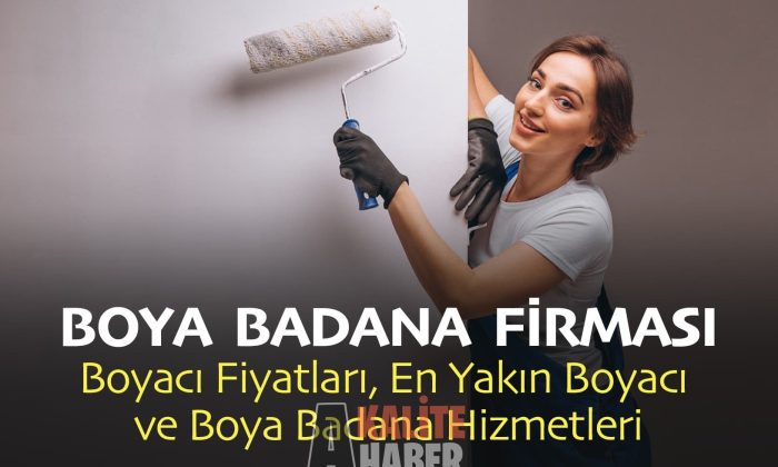Boya Badana Firması: Boyacı Fiyatları, En Yakın Boyacı ve Boya Badana Hizmetleri
